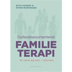 Oplevelsesorienteret familieterapi: At være sig selv - sammen (Hæftet, 2017)