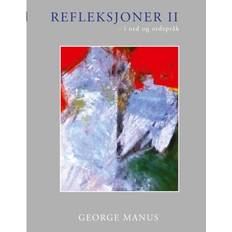 Norwegian-Bokmål Books Refleksjoner II: i ord og ordspråk (Paperback, 2017)