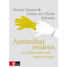 Evidens Användbar evidens: om följsamhet och anpassningar (2017)