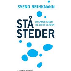 Svend brinkmann ståsteder Ståsteder: 10 gamle ideer til en ny verden (E-bog, 2016)