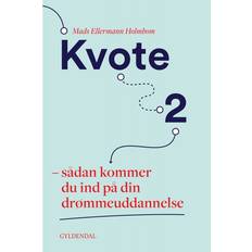 Sådan 2 Kvote 2: Sådan kommer du ind på din drømmeuddannelse (E-bok, 2017)