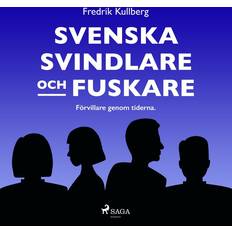 Filosofi & Religion Ljudböcker Svenska svindlare och fuskare (Ljudbok, MP3, 2017)