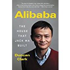 Alibaba Alibaba: The House That Jack Ma Built (Hæftet, 2018)