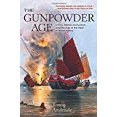 Age of innovation The Gunpowder Age: China, Military Innovation, and the Rise of the West in World History