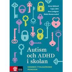 Autism och adhd i skolan Autism och ADHD i skolan: handbok i tydliggörande pedagogik (Häftad, 2017)