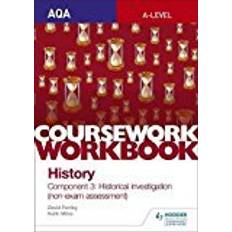 Aqa a level history AQA A-level History Coursework Workbook: Component 3 Historical investigation (non-exam assessment) (Aqa a Level History Workbook)