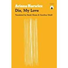 Die, My Love (Paperback, 2017)