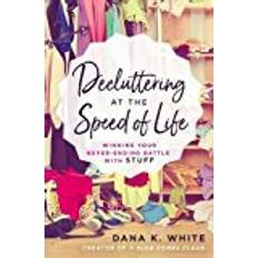 Decluttering at the Speed of Life (Paperback, 2018)