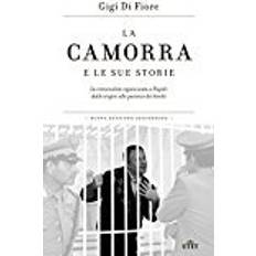 E-book La camorra e le sue storie. La criminalità organizzata a Napoli dalle origini alle paranze dei bimbi. Con e-book (E-Book)