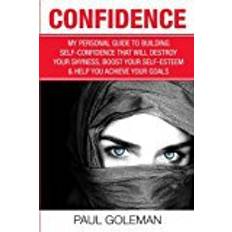 Books Confidence Code: An Easy and Step-by-Step Approach to Overcome Self-Doubt & Low Self-Esteem: Volume 1 (You Are a Badass Book)