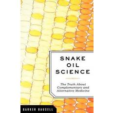 Snake Oil Science (Inbunden)