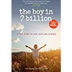 The Boy in 7 Billion: The inspirational story of the year (Paperback)