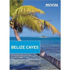 Belize Cayes: including Ambergris Caye & Caye Caulker (Hæftet, 2017)