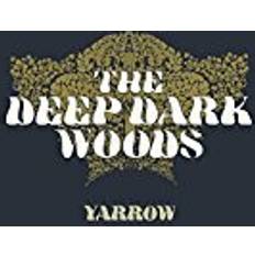 The Deep Dark Woods - Yarrow