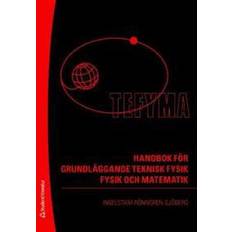 TEFYMA: handbok för grundläggande teknisk fysik, fysik och matematik (Inbunden)