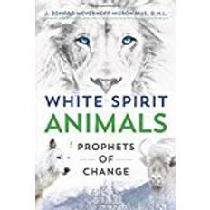 Spirit animals books White Spirit Animals: Prophets of Change (Paperback, 2017)