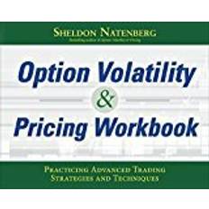 Option Volatility & Pricing Workbook: Practicing Advanced Trading Strategies and Techniques