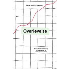 Overlevelse - Neuroaffektiv miljøterapi for pædagoger og andre professionelle (Heftet, 2017)