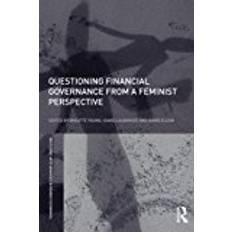 Questioning Financial Governance from a Feminist Perspective (Routledge IAFFE Advances in Feminist Economics)