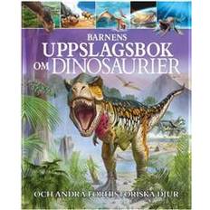 Barnens bok om dinosaurier Barnens uppslagsbok om dinosaurier och andra förhistoriska djur (Inbunden, 2017)