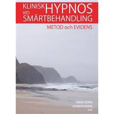 Klinisk hypnos vid smärtbehandling: metod och evidens (Inbunden)