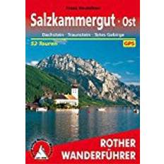 Bücher Salzkammergut Ost: Dachstein, Traunstein, Totes Gebirge – 52 ausgewählte Wanderungen und Bergtouren im Bereich des östlichen Salzkammergutes und seiner Randgebiete