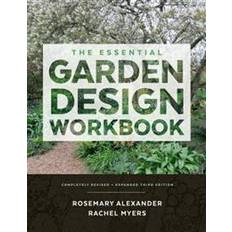 The Essential Garden Design Workbook: Completely Revised and Expanded (Inbunden, 2017)
