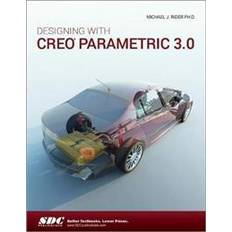 Designing With Creo Parametric 3.0 (Hæftet, 2015)