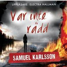 Samuel karlsson Var inte rädd (Ljudbok, MP3, 2017)