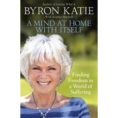 A Mind at Home with Itself: Finding Freedom in a World of Suffering (Paperback, 2017)