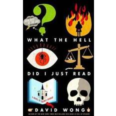 Horror en spookverhalen Boeken What The Hell Did I Just Read John Dies At The End David Wong (Paperback, 2017)