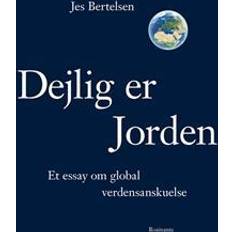 Dejlig er jorden: et essay om global verdensanskuelse (Hæftet, 2017)