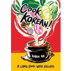 Cook Korean!: A Comic Book with Recipes (Heftet, 2016)