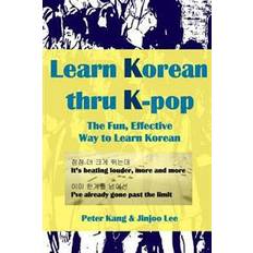 Learn korean Learn Korean Thru K-Pop: K-Pop Songs to Help Learn Korean (Häftad, 2016)