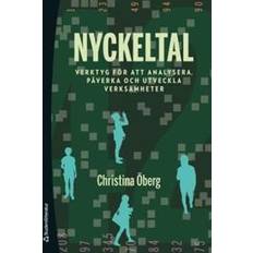 Nyckeltal: verktyg för att analysera, påverka och utveckla verksamheter (Häftad)