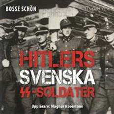 Historiska romaner Ljudböcker Hitlers svenska SS-soldater: Del 2 (Ljudbok, MP3, 2017)