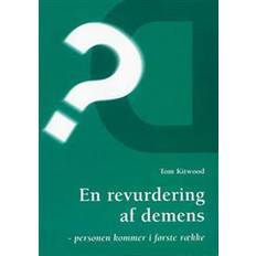 En revurdering af demens: personen kommer i første række (Hæftet, 1999)