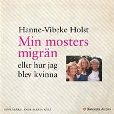 Migrän Min mosters migrän (Ljudbok, 2017)