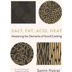 Salt cooking Salt, Fat, Acid, Heat: Mastering the Elements of Good Cooking (Hardcover, 2017)