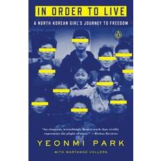 In Order To Live: A North Korean Girl's Journey to Freedom (Paperback, 2016)