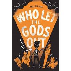 Who Let the Gods Out? (Paperback, 2017)