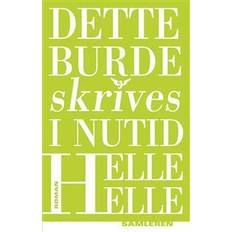 Historiske romaner Bøger Dette burde skrives i nutid: roman (Indbundet, 2015)