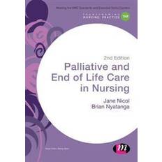 Palliative and End of Life Care in Nursing (Transforming Nursing Practice Series) (E-Book, 2017)