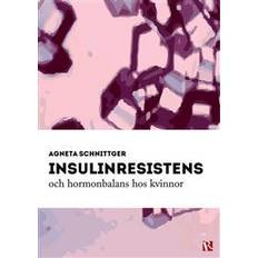 Hormonbalans Insulinresistens och hormonbalans hos kvinnor (E-bok)