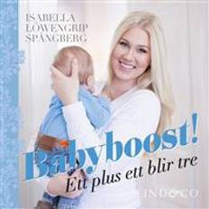 Isabella löwengrip Babyboost! Ett plus ett blir tre (Ljudbok, MP3, 2017)