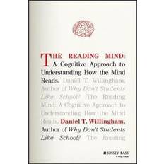 The Reading Mind: A Cognitive Approach to Understanding How the Mind Reads (Hardcover, 2017)