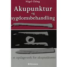 Nigel ching Akupunktur og sygdomsbehandling: et opslagsværk for akupunktører (Indbundet, 2008)