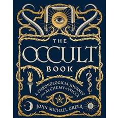 Books The Occult Book: A Chronological Journey, from Alchemy to Wicca (Sterling Chronologies) (Hardcover, 2017)