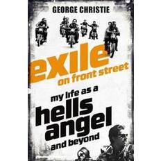 Exile on Front Street: My Life as a Hells Angel (Paperback, 2017)