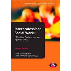 Interprofessional Social Work:: Effective Collaborative Approaches (Häftad, 2013)